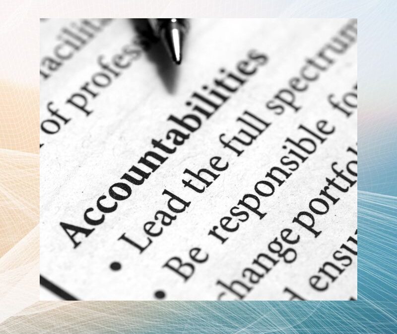 Accountability in Stewardship: Understanding Our Responsibilities