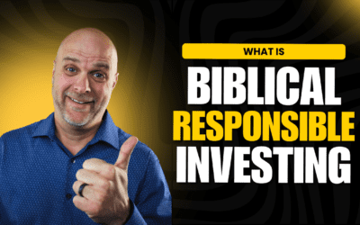 Biblically Responsible Investing: Align Your Money with Your Faith 